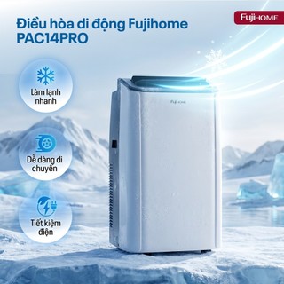 Điều hòa di động Fujihome PAC14PRO - INVERTER Tiết kiệm điện, Linh hoạt, làm lạnh nhanh