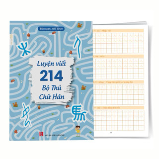 Combo Sách Nhớ Nhanh 214 Bộ Thủ Chữ Hán+Luyện Viết 214 Bộ Thủ Chữ Hán NHT BOOKS(tặng 1 bút 10 ngòi bay màu)
