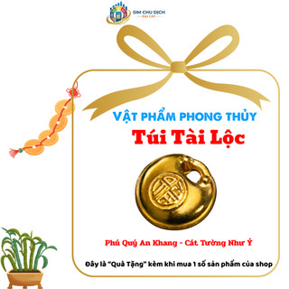 [Quà Tặng] Túi Tài Lộc mạ vàng vật phẩm phong thủy hỗ trợ Khơi Thông Tài Lộc - Vạn Sự Hanh Thông