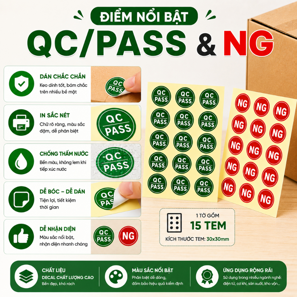 Tem QC PASS NG Decal Giấy - Nhãn Dán Kiểm Định Chất Lượng Sản Phẩm, Bám Dính Tốt, In Sắc Nét