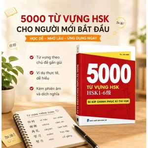 Sách-(có file nghe): 5000 Từ Vựng HSK1-6 Bí Kíp Chinh Phục Kì Thi HSK