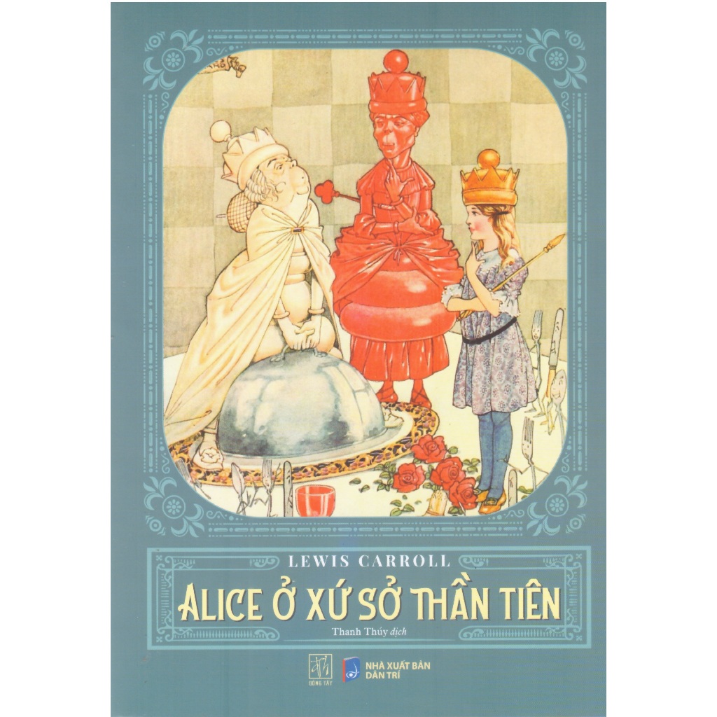 Sách Lewis Carroll - Alice ở xứ sở thần tiên