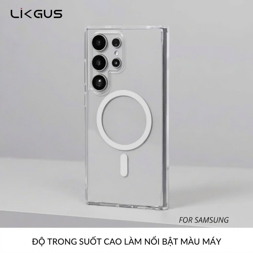 [Chính Hãng] Ốp Lưng Trong Suốt Likgus Cho Samsung S23 Đến S26 Ultra - Hỗ Trợ Sạc Không Dây Từ Tính, Kháng Ố Vàng
