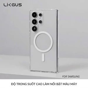 Ốp Lưng Trong Suốt Likgus Cho Samsung S23 Đến S26 Ultra - Hỗ Trợ Sạc Không Dây Từ Tính, Kháng Ố Vàng