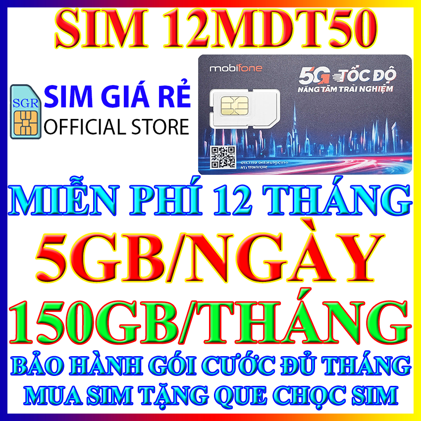 Sim 4G 5G Mobifone trọn gói không cần nạp tiền 12MDT50, 12MDT150, 6MDT150, MDT350, MDT255, 100GB