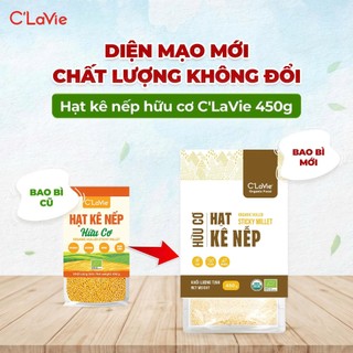 Hạt kê nếp hữu cơ C’LaVie