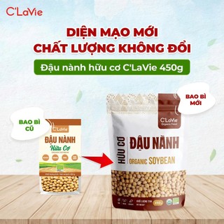 Đậu nành hữu cơ C'LaVie 200g, dùng nấu sữa hạt, soup cháo