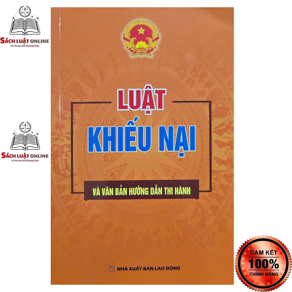 Sách - Luật khiếu nại và các văn bản hướng dẫn thi hành (NXB Lao động)