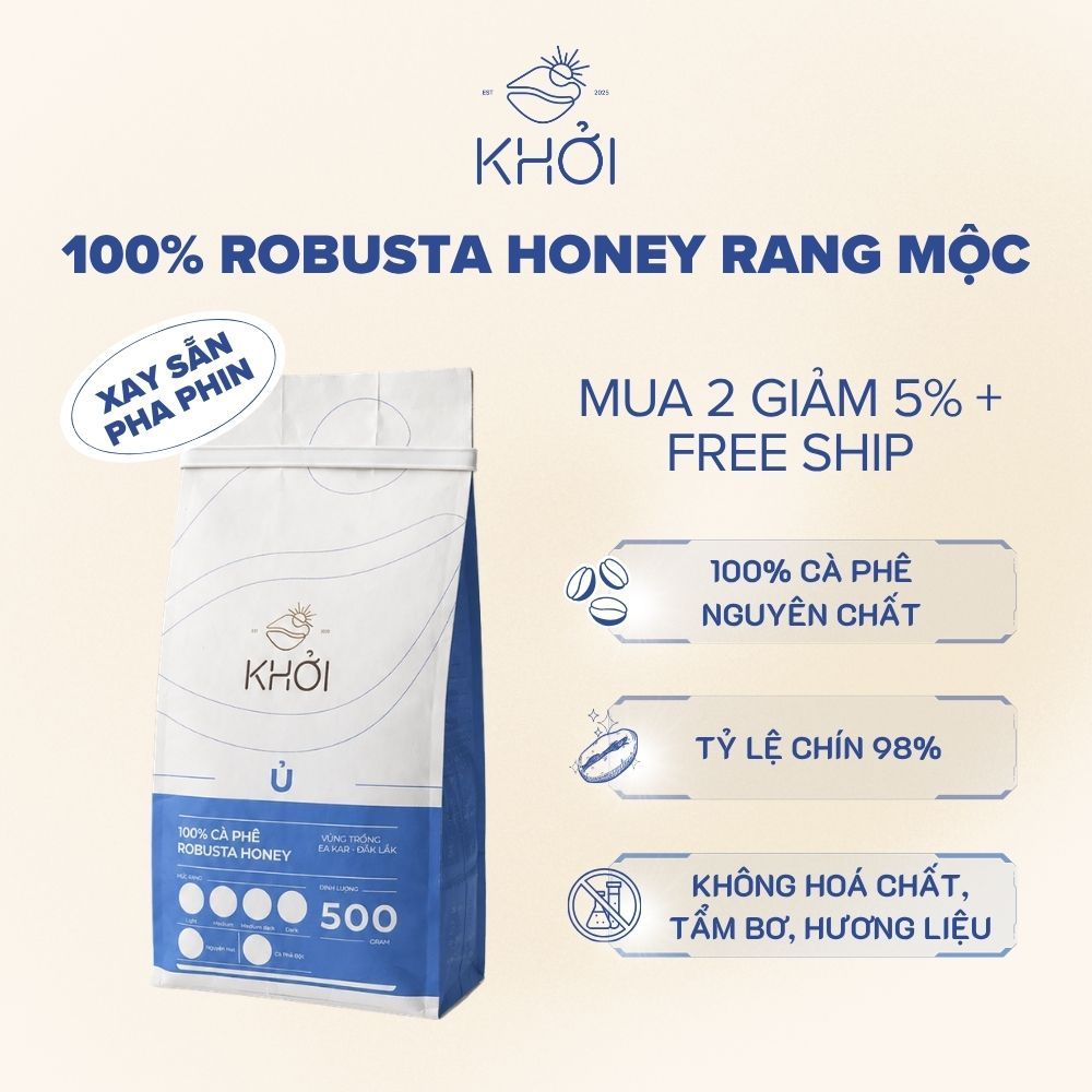 Cà phê Robusta honey Khởi Café "Ủ" rang xay nguyên chất dành cho pha phin đậm đà hậu ngọt