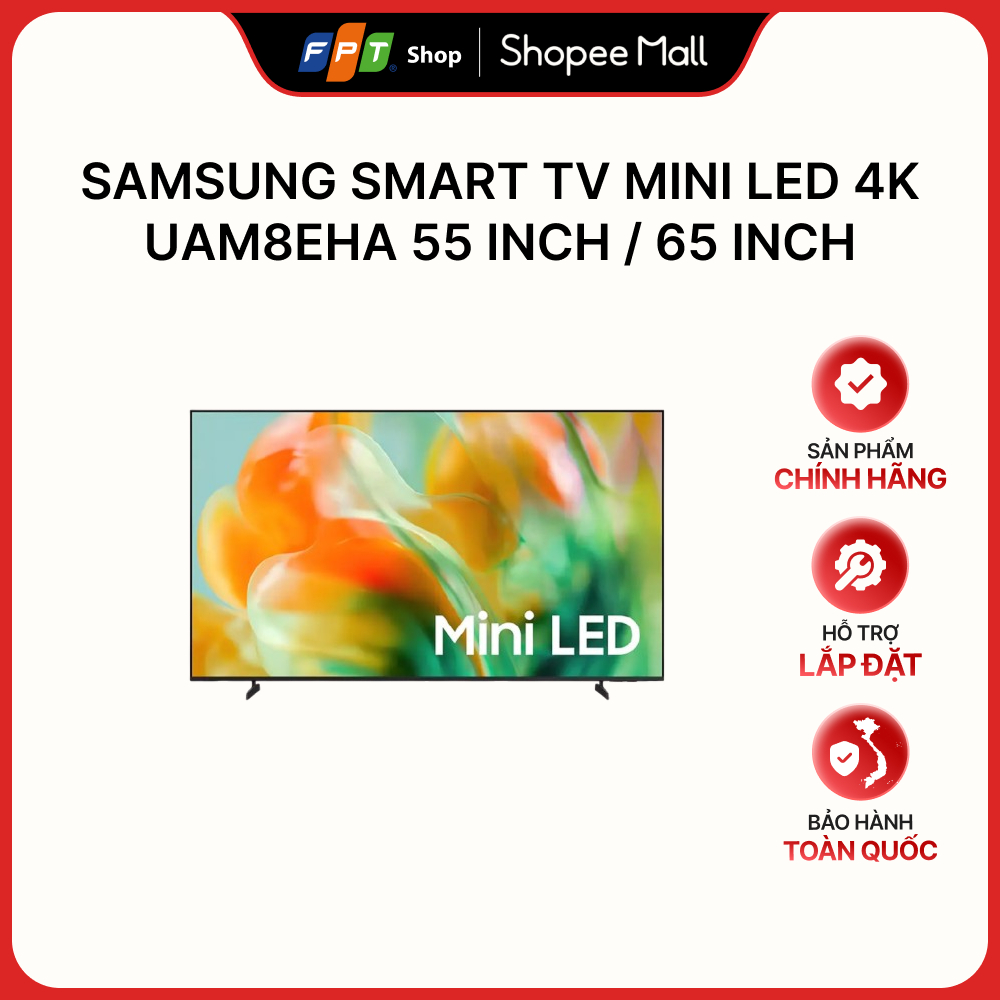 [Tặng Loa Thanh B-Series] Samsung Smart TV Mini LED 4K UAM8EHA 55 inch / 65 inch