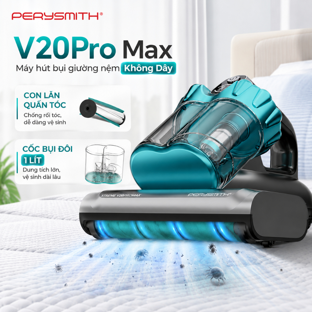Máy Hút Bụi Giường Nệm PerySmith V20Pro Max Xtreme Series, Không Dây, Diệt Khuẩn UV, Sấy Nóng, Hút Bụi Mịn
