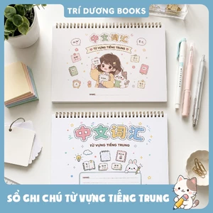 Sổ học từ vựng tiếng Trung A5 120 trang thiết kế layout khoa học (kẻ bảng sẵn, có chỗ ghi chép ví dụ)