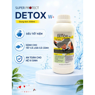 Detox W+ 500ml KHỬ CLO, CLORINE NƯỚC MÁY SIÊU TIẾT KIỆM, NGAY LẬP TỨC cho hồ cá cảnh, bể thuỷ sinh, hồ cá Koi