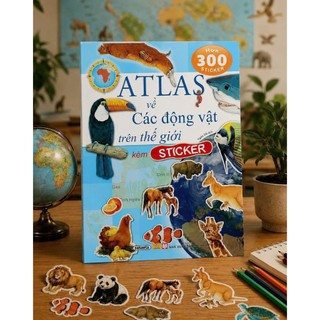 Sách - Atlas Sticker Các Lá Cờ/ Các Động Vật Trên Thế Giới - ndbooks