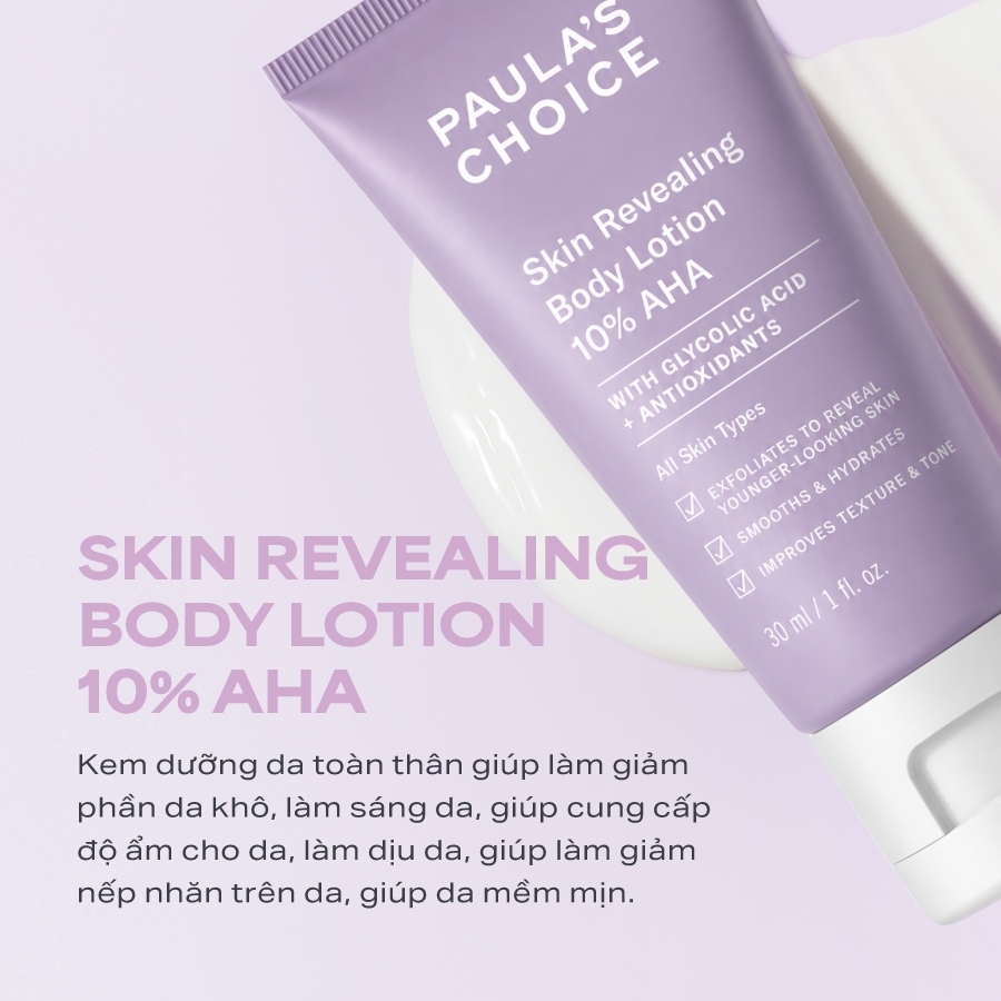 Kem dưỡng thể làm sáng da và làm đều màu da Paula's Choice Skin Revealing Body Lotion 10% AHA 30ml 5902
