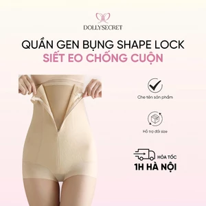 Quần Gen Bụng SHAPE LOCK Siết Eo Chống Cuộn DOLLY SECRET Có Khóa Kéo Và Mắc Cài Q11