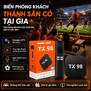 Đầu thu Android TV Box TX98 Pro 2026, Google TV 4K UHD chính hãng, xem Netflix, YouTube, hỗ trợ WiFi, Bluetooth, tặng kè