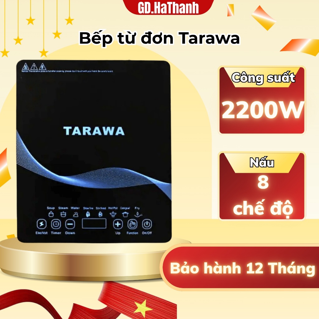 Bếp từ Tarawa công suất lớn 2200W mặt kính chịu lực chịu nhiệt cực bền, vệ sinh dễ dàng-Bảo hành 12T