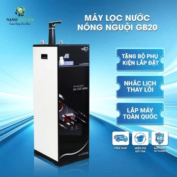 Máy lọc nước nóng nguội Nano Geyser GB20 công nghệ RO tạo nước ion kiềm, cây nước nóng lạnh
