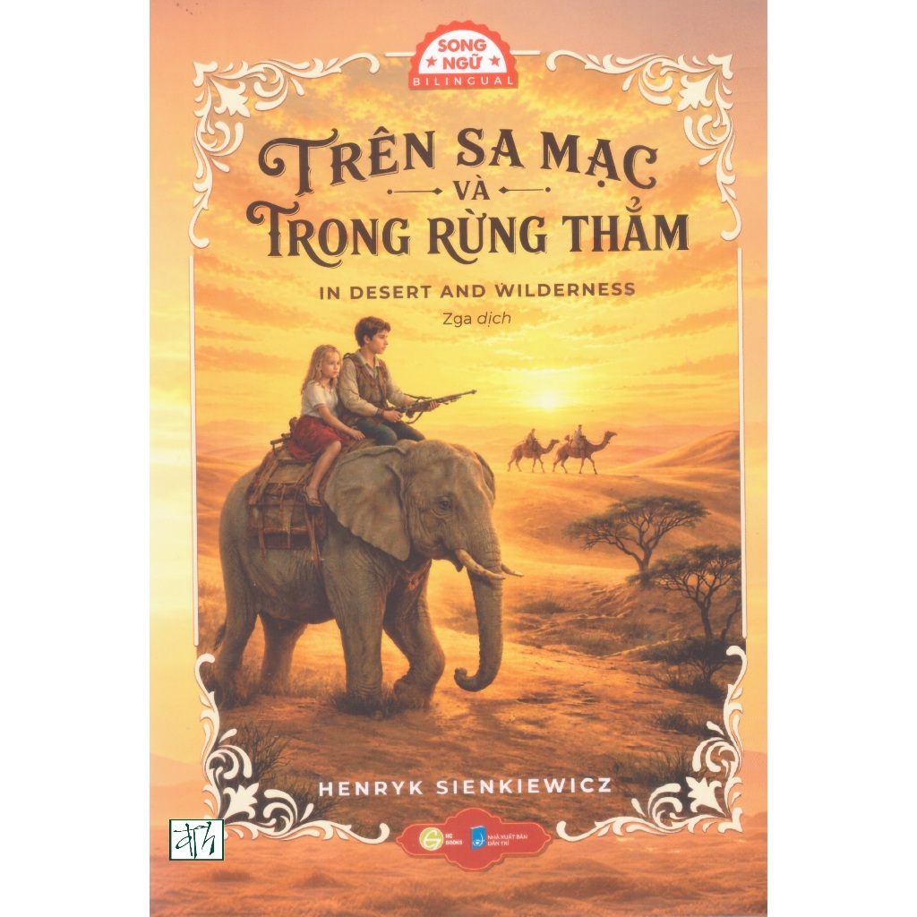 Sách Henryk Sienkiewicz - Trên sa mạc và trong rừng thẳm (song ngữ Anh Việt, kèm file nghe và từ vựng)