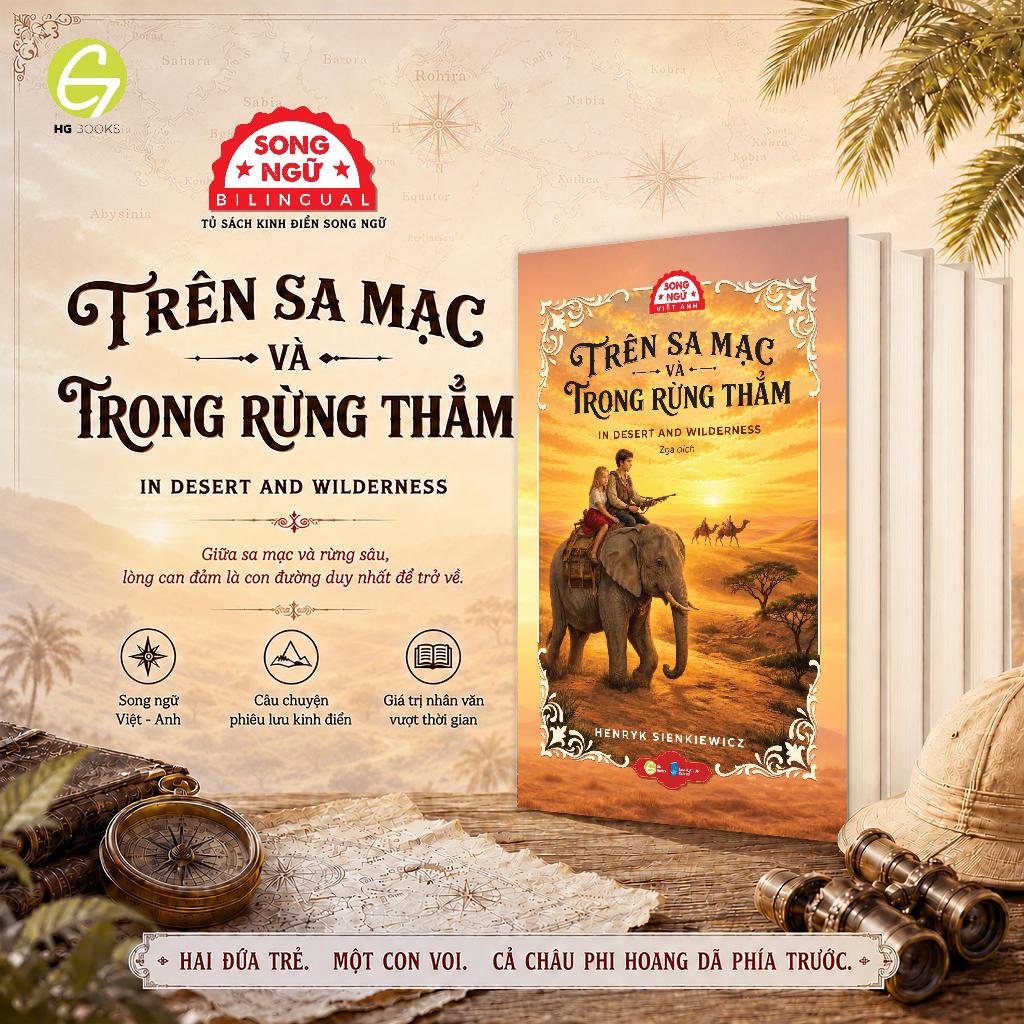 Sách Henryk Sienkiewicz - Trên sa mạc và trong rừng thẳm (song ngữ Anh Việt, kèm file nghe và từ vựng)