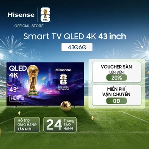 Smart Tivi Hisense 43Q6Q - Hàng Chính Hãng - Bảo Hành 2 Năm - Miễn Phí Giao Hàng Tận Nơi