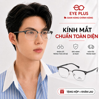 Kính Cận Dáng Clubmaster Nam Nữ Eye Plus 10229 Chất Liệu Gọng Kim Loại Cao Cấp Thời Trang