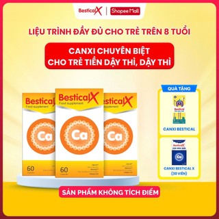 [Quà tùy chọn] Combo 3 hộp Canxi Bestical X (60 viên) - Bổ sung Canxi, D3K2 cho trẻ từ 8 tuổi (Không tích điểm)