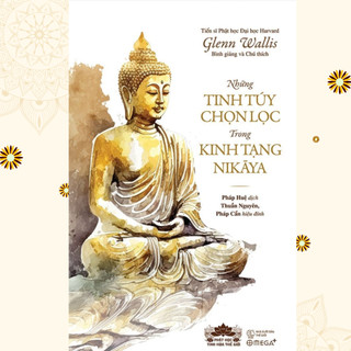 Sách - Những Tinh Túy Chọn Lọc Trong Kinh Tạng Nikāya