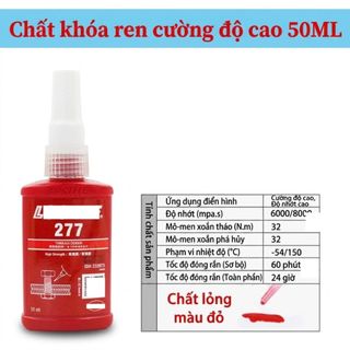 KEO KHOÁ REN LOC TITE 277 Dùng khóa chặt và cố định ren nhỏ dưới M36 độ dính cao chịu được hóa chất