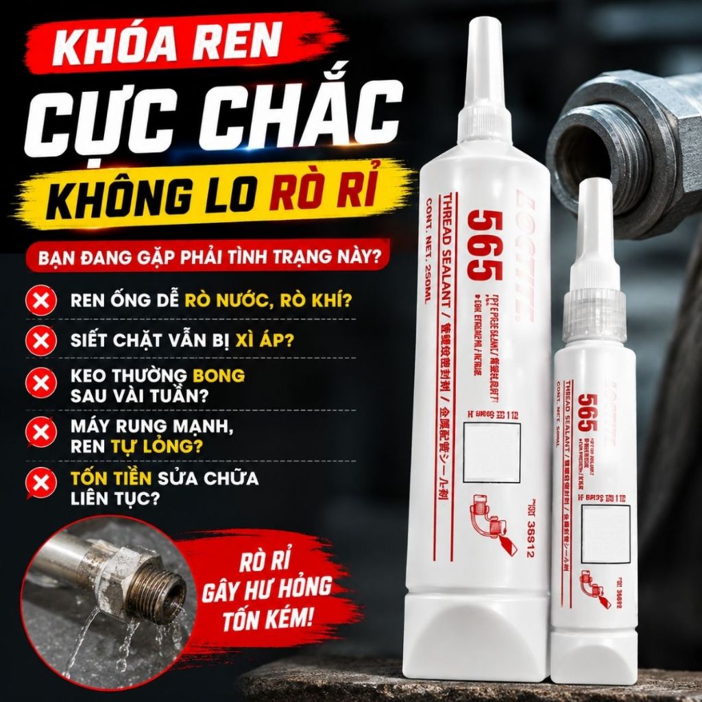 Keo Loc ti te làm kín ren ống kim loại chịu nhiệt độ cao 565 567 577 660 518 510 tuýp 50ml