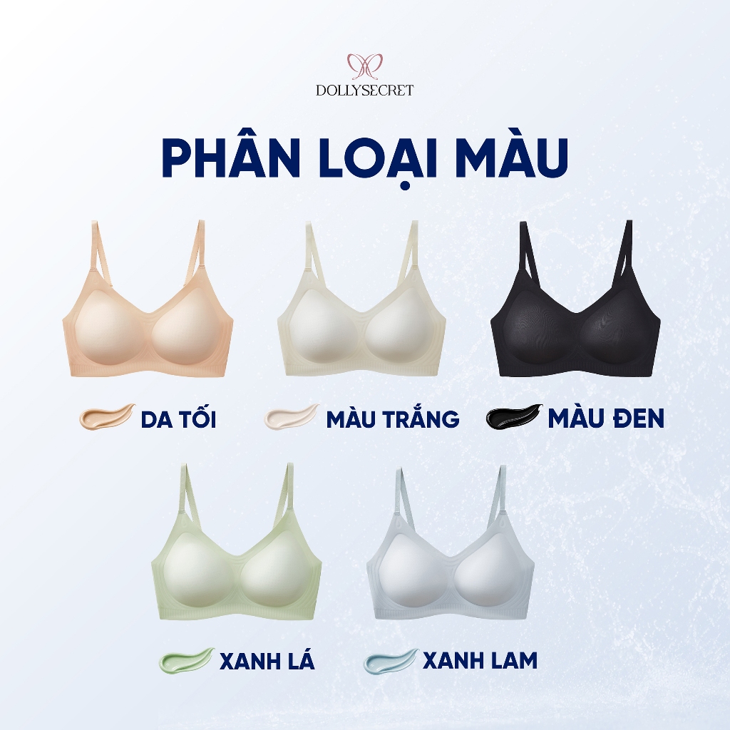 Áo Lót CRYSTAL ICE Lụa Băng Thoáng Khí 360 DOLLY SECRET Không Gọng Không Lộ Viền A63