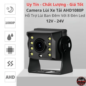 Camera Lùi Xe Tải AHD1080P/720P 8 Mắt Led Cảm Biến Hồng Ngoại Quan Sát Ban Đêm Rõ Nét