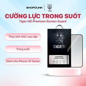 Kính cường lực trong suốt Tiger HD Premium Screen Guard cho iPhone 16/ 16 Plus / 16 Pro / 16 Pro Max