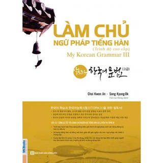 Sách - Làm Chủ Ngữ Pháp Tiếng Hàn