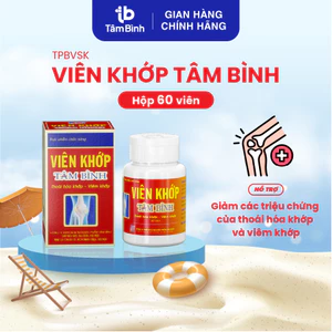 Viên khớp Tâm Bình, hỗ trợ giảm triệu chứng bệnh thoái hóa khớp, viêm khớp, đau khớp gối