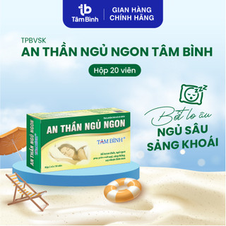 Hộp 20 viên An thần ngủ ngon Tâm Bình - Hỗ trợ giảm mất ngủ, ngủ không sâu giấc, lo âu, căng thẳng
