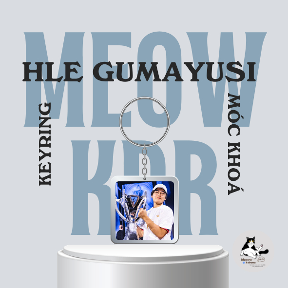 MÓC KHOÁ/KEYRING MICA HLE GUMAYUSI Lee Minhyung LOL (Liên Minh Huyền Thoại)