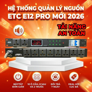Bộ Quản Lý Nguồn ETC E12 Pro, Automat Tự Ngắt, Chống Chập, Chống Sốc Điện Bảo Vệ Dàn Âm Thanh.