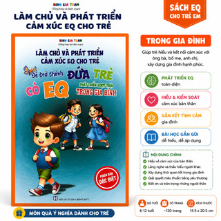 Combo 3 Cuốn Sách EQ Cho Trẻ Em 6-12 Tuổi - Làm Chủ Cảm Xúc, Phát Triển Trí Tuệ Cảm Xúc, Kỹ Năng Sống, Giao Tiếp, Ứng Xử