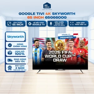 Smart Tivi Skyworth 65G6600G 65 Inch 4K UHD Google TV - Hàng Chính Hãng