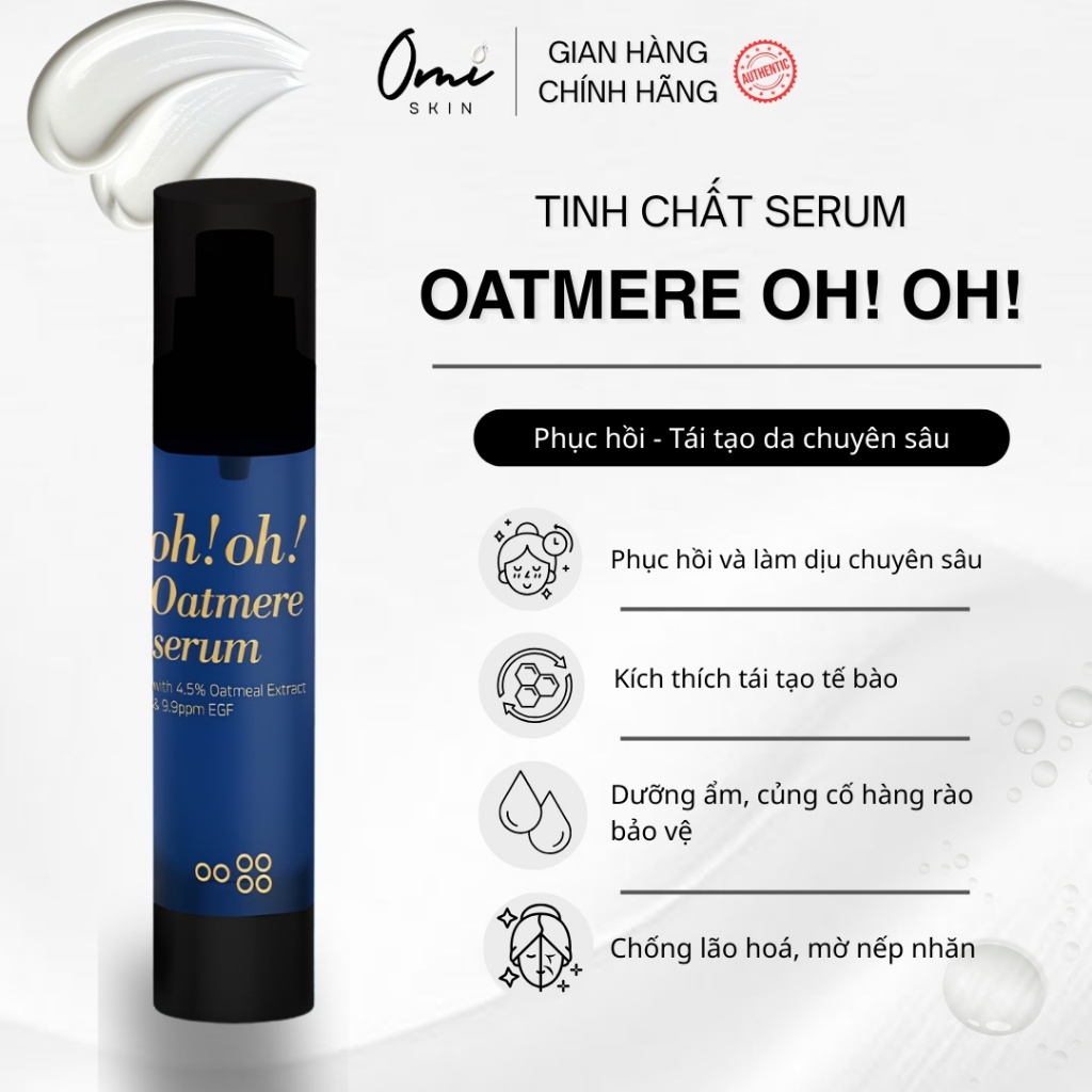 [CHÍNH HÃNG] Tinh Chất Tế Bào Gốc Oh! Oh!, Tái Tạo Da Oh! Oh! Oatmere Serum (Oat Extract & 9,9ppm EGF)