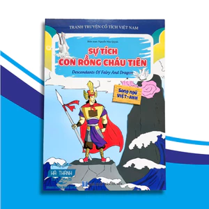 Sách Truyện Tranh Cổ Tích Sự Tích Con Rồng Cháu Tiên - Song Ngữ Việt Anh Cho Bé Học Tiếng Anh