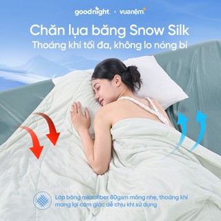 Chăn mùa hè mát lạnh Vua Nệm Goodnight Snowsilk cho bé, Mền cotton lạnh 2mx2m2 thoáng khí mềm mịn