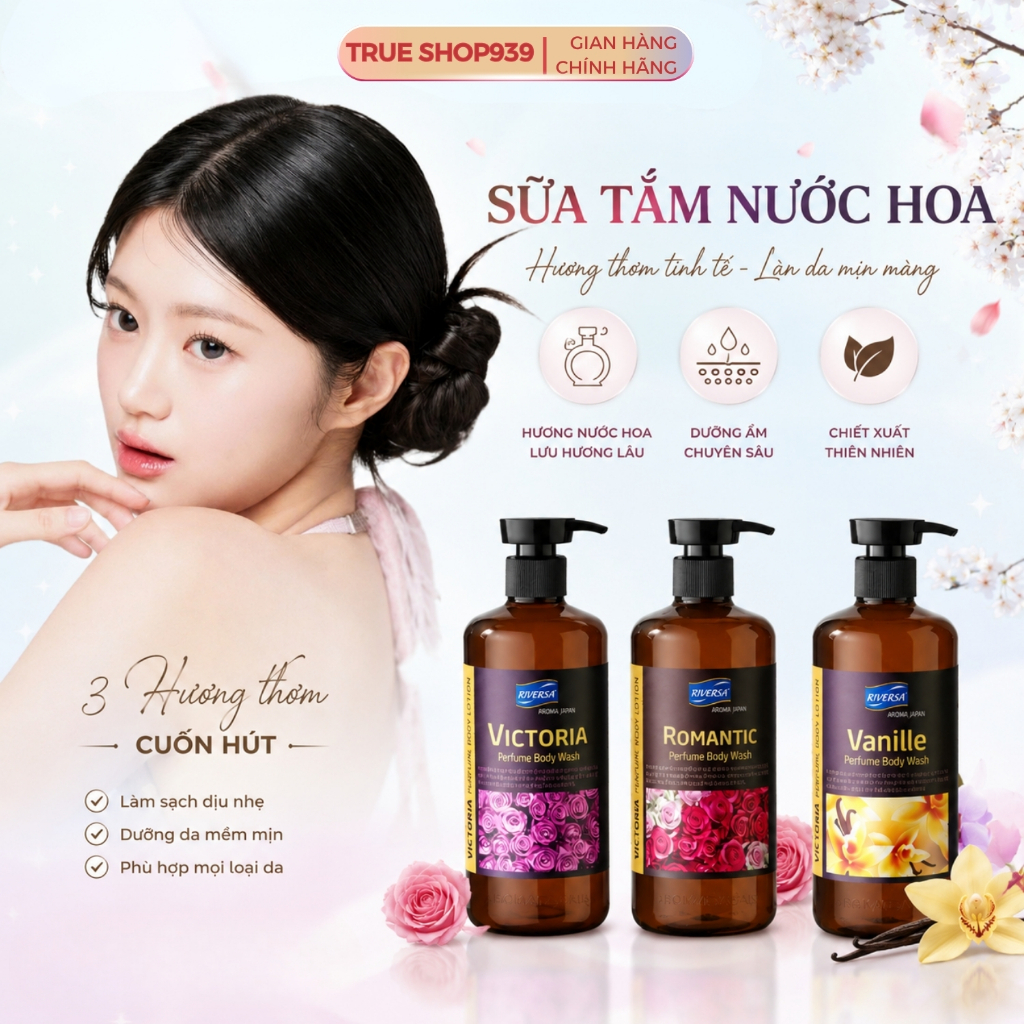 Sữa Tắm Hương Nước Hoa Cao Cấp RIVERSA Trắng Da Dưỡng Ẩm ROMANTIC - VICTORIA - VANILA 950ml