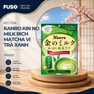 Kẹo Sữa Cao Cấp Kanro Kin No Milk Vị Trà Xanh Matcha Latte (Gói 70g) - Fuso Bách Hóa Nhật Bản