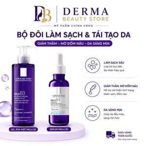 La Roche-Posay Mela B3 Serum 30ml + Gel Rửa Mặt Mela B3 200ml Giảm Thâm Nám Chính Hãng