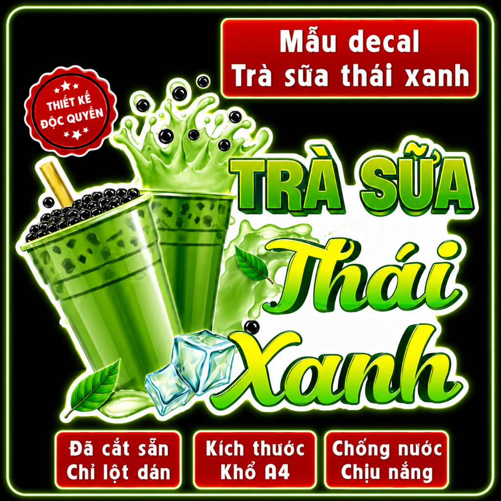Decal trang trí quán nước xe đẩy hình TRÀ SỮA THÁI XANH,Sticker,dán tường, tủ, kính,in theo yc