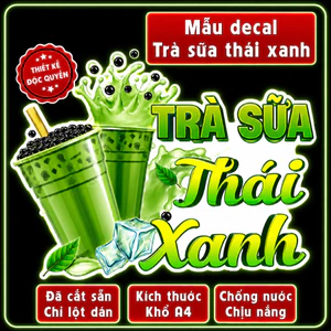 Decal trang trí quán nước xe đẩy hình TRÀ SỮA THÁI XANH,Sticker,dán tường, tủ, kính,in theo yc