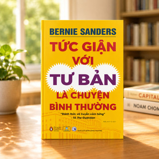 Sách - Tức Giận Với Tư Bản Là Chuyện Bình Thường - Bernie Sanders - ndbooks
